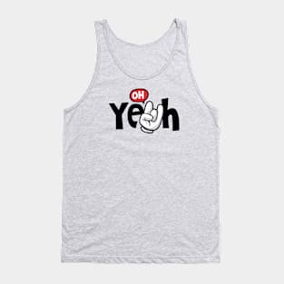 OH yeah Tank Top